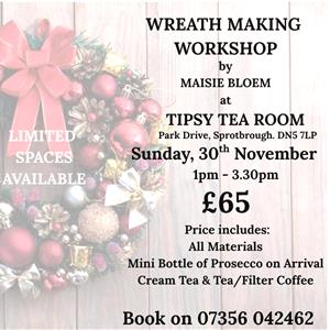 Cbristmas Wreath Workshop Tipsy Tea Room - Sun 30th Nov 2025