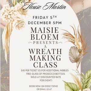 Christmas Wreath Workshop The House Martin Friday 5th Dec 2025